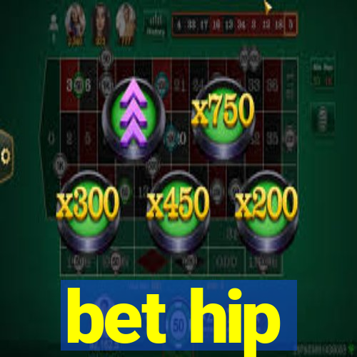 bet hip